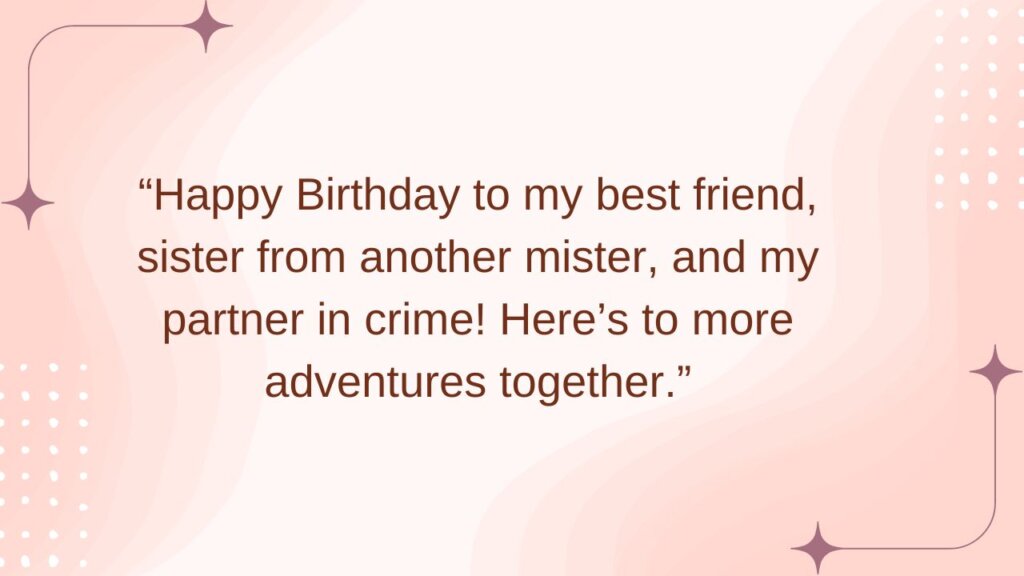 Best friend's bday greetings